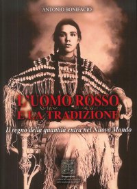 Immagine copertina libro L'uomo rosso e la tradizione. Il regno della quantità entra nel nuovo mondo