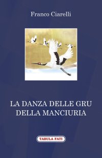 Immagine copertina libro La danza delle gru della Manciuria