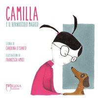 Immagine copertina libro Camilla e il bernoccolo magico. Ediz. a colori