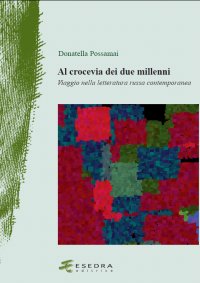 Immagine copertina libro Al crocevia dei due millenni. Viaggio nella letteratura russa contemporanea