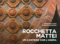 Immagine copertina libro Rocchetta Mattei. Un cantiere con l'anima