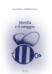 Immagine copertina libro Mirtilla e il coraggio