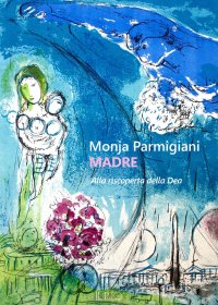 Immagine copertina libro Madre. Alla riscoperta della dea