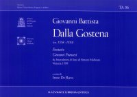 Immagine copertina libro Giovanni Battista dalla Gostena. Fantasie Canzoni Francesi. Da Intavoluatura di Liuto di Simone Molinaro Venezia 1599