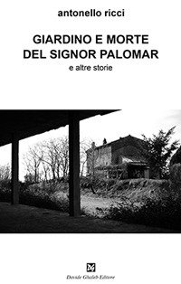 Immagine copertina libro Giardino e morte del signor Palomar e altre storie