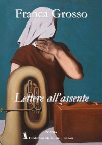 Immagine copertina libro Lettere all'assente