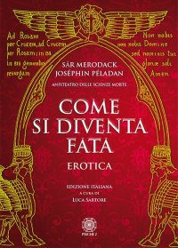 Immagine copertina libro Come si diventa fata. Erotica