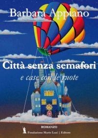 Immagine copertina libro Città senza semafori e case con le ruote