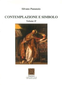 Immagine copertina libro Contemplazione e simbolo. Summa iniziatica orientale-occidentale. Vol. 2