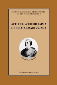 Immagine copertina libro Atti della 13° Giornata amaduzziana