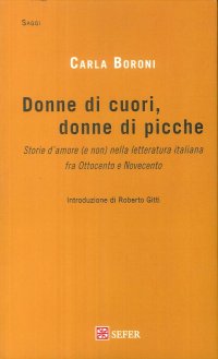 Immagine copertina libro Donne di cuori, donne di picche. Storie d'amore (e non) nella letteratura italiana fra Ottocento e Novecento