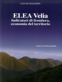 Immagine copertina libro Elea Velia. Indicatori di frontiera, economia del territorio