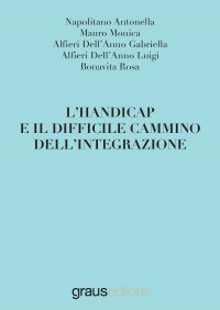Immagine copertina libro L'handicap e il difficile cammino dell'integrazione