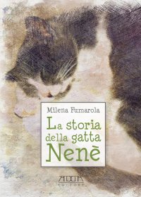 Immagine copertina libro La storia della gatta Nenè