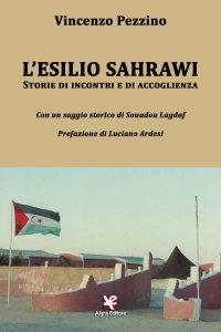 Immagine copertina libro L'esilio sahrawi. Storie di incontri e di accoglienza