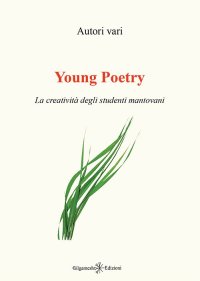 Immagine copertina libro Young poetry. La creatività degli studenti mantovani
