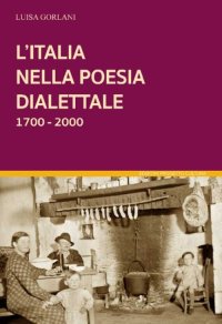 Immagine copertina libro L'Italia nella poesia dialettale 1700-2000