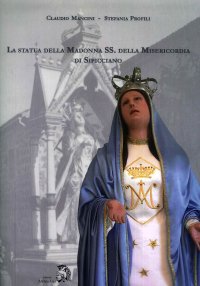 Immagine copertina libro La statua della Madonna SS. della Misericordia di Sipicciano