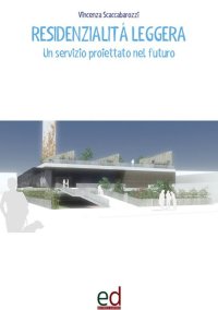 Immagine copertina libro Residenzialità leggera. Un servizio proiettato nel futuro