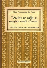 Immagine copertina libro «Vaselina per quando si accoppiano maschi e femmine». I pizzini, raccolta di un farmacista