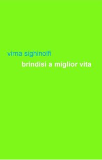 Immagine copertina libro Brindisi a miglior vita