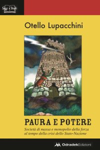 Immagine copertina libro Paura e potere. Società di massa e monopolio della forza al tempo della crisi dello Stato-Nazione