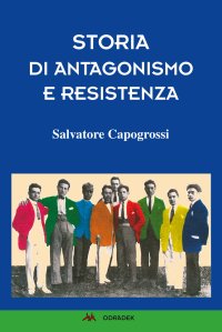 Immagine copertina libro Storia di antagonismo e Resistenza
