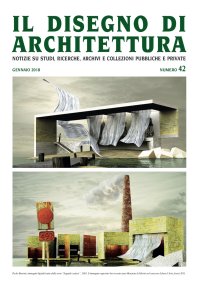 Immagine copertina libro Il disegno di architettura. Notizie su studi, ricerche, archivi e collezioni pubbliche e private. (2018). Vol. 42: Gennaio