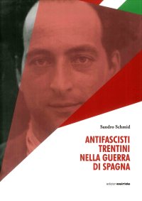 Immagine copertina libro Antifascisti trentini nella guerra di Spagna