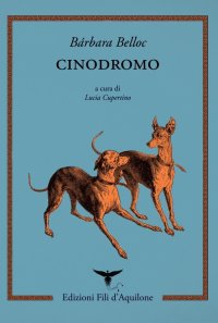 Immagine copertina libro Cinodromo. Testo spagnolo a fronte