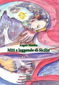 Immagine copertina libro Miti e leggende di Sicilia