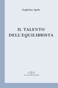 Immagine copertina libro Il talento dell'equilibrista