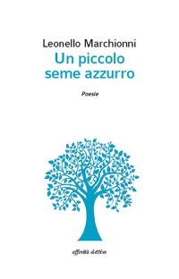 Immagine copertina libro Un piccolo seme azzurro