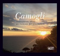 Immagine copertina libro Camogli. Teneramente atteso. Un tramonto per innamorati. Ediz. illustrata