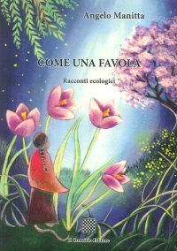 Immagine copertina libro Come una Favola. Racconti ecologici
