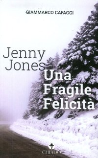 Immagine copertina libro Jenny Jones. Una fragile felicità