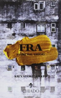 Immagine copertina libro Fra. Fuori dal grigio