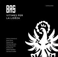 Immagine copertina libro BAS. Vitimes per la lidëza. Catalogs. Ediz. illustrata