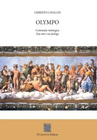 Immagine copertina libro Olympo. Commedia mitologica. Due atti e un prologo