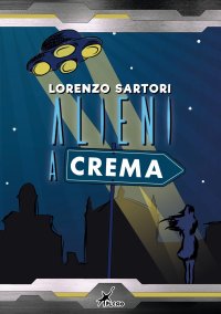 Immagine copertina libro Alieni a Crema
