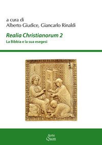 Immagine copertina libro Realia christianorum. La Bibbia e la sua esegesi. Atti del Convegno (Napoli, 2016)