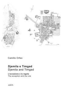Immagine copertina libro Djemila e Timgad. L'eccezione e la regola-Djemila e Timgad. The exception and the rule