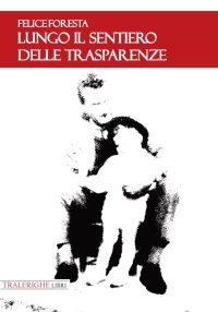 Immagine copertina libro Lungo il sentiero delle trasparenze
