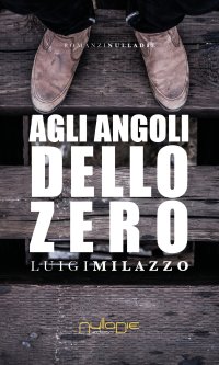 Immagine copertina libro Agli angoli dello zero