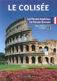 Immagine copertina libro Il Colosseo. l Fori Imperiali e il Foro Romano. Ediz. francese. Con video online