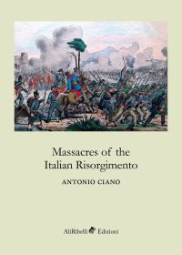 Immagine copertina libro Massacres of the italian Risorgimento
