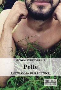 Immagine copertina libro Pelle. Antologia di racconti