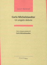 Immagine copertina libro Carlo Michelstaedter. Un angelo debole