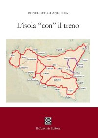 Immagine copertina libro L'isola «con» il treno