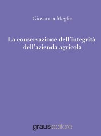 Immagine copertina libro La conservazione dell'integrità dell'azienda agricola